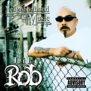 Lil Rob : Neighborhood Music