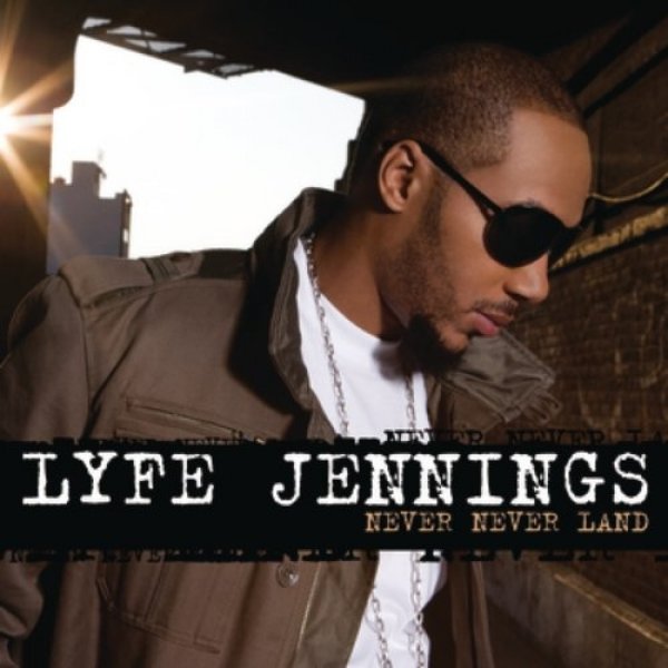 Lyfe Jennings : Never Never Land