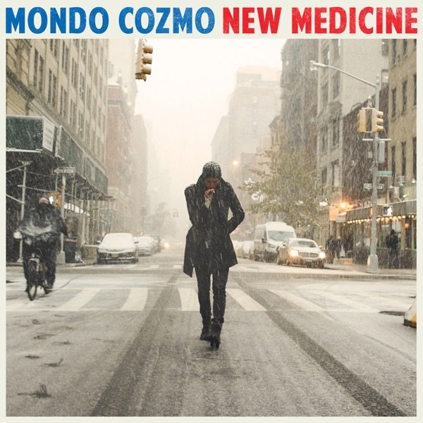 New Medicine - Mondo Cozmo