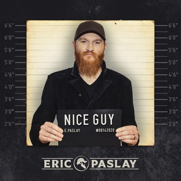 Eric Paslay : Nice Guy