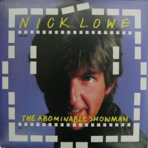 Nick Lowe : The Abominable Showman