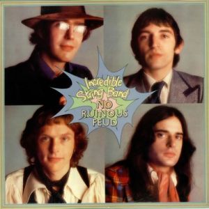 The Incredible String Band : No Ruinous Feud