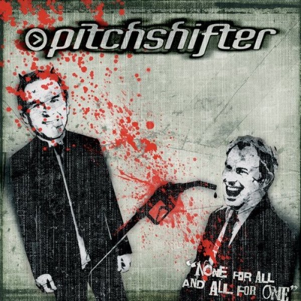 Pitchshifter : None for All and All for One