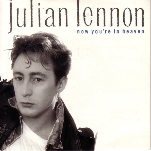 Julian Lennon : Now You're in Heaven