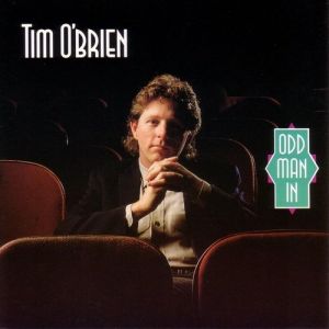 Tim O'Brien : Odd Man In