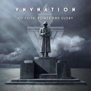 VNV Nation : Of Faith, Power and Glory