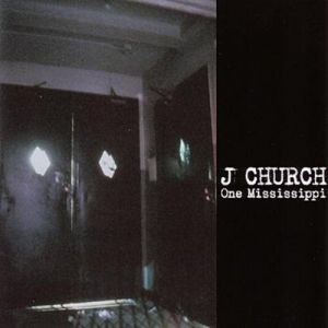 J Church :  One Mississippi