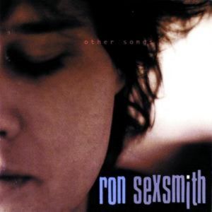 Ron Sexsmith : Other Songs