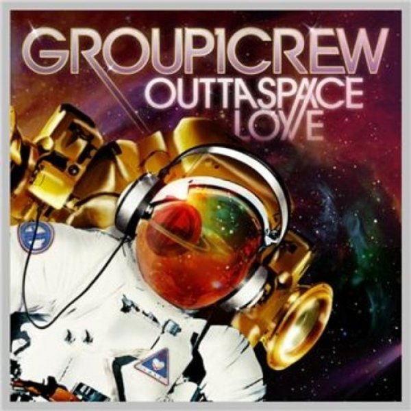 Group 1 Crew : Outta Space Love