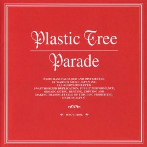 Plastic Tree : Parade