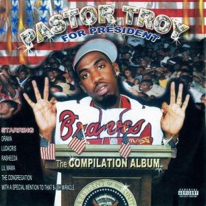 Pastor Troy : Pastor Troy for President