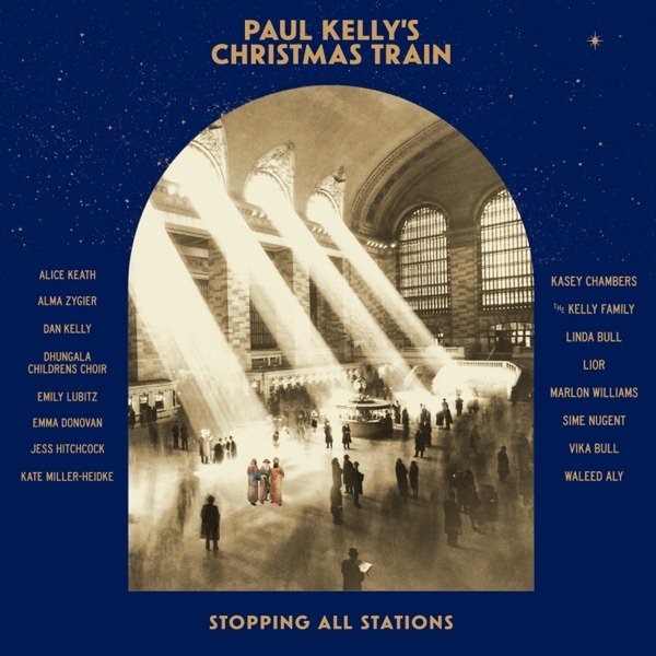 Paul Kelly : Paul Kelly's Christmas Train