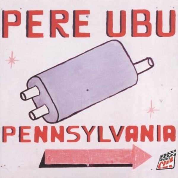 Pere Ubu : Pennsylvania