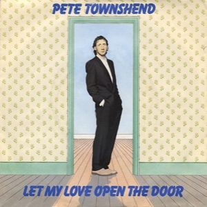 Pete Townshend : Let My Love Open the Door