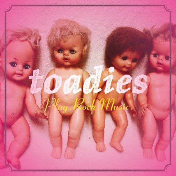 Play.Rock.Music - Toadies