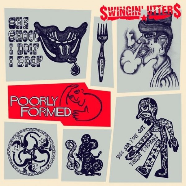 Poorly Formed - Swingin' Utters