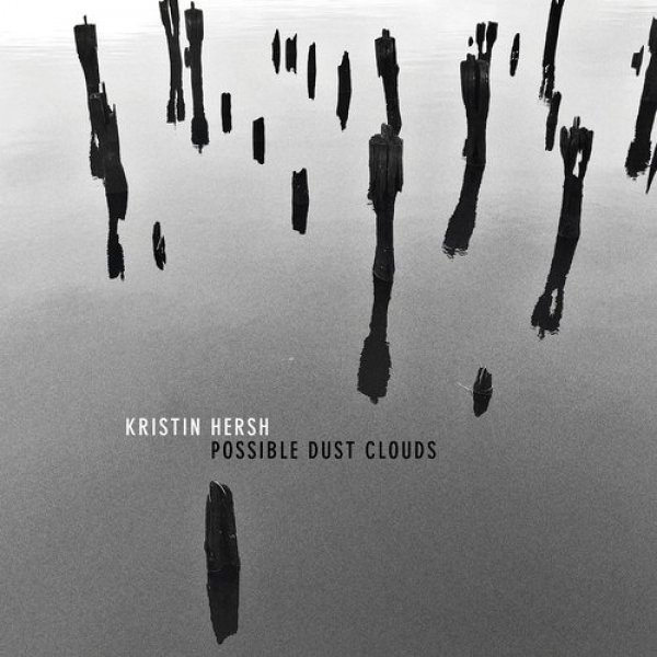 Kristin Hersh : Possible Dust Clouds