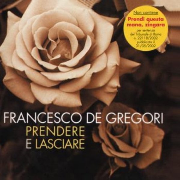 Francesco De Gregori : Prendere e lasciare