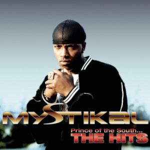 Mystikal : Prince of the South... The Hits