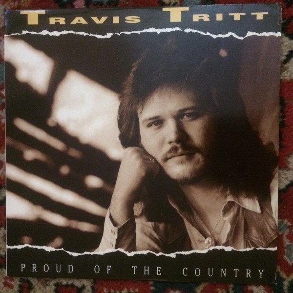 Travis Tritt : Proud of the Country