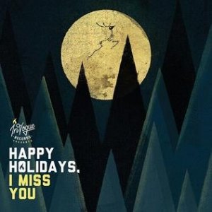 Punchline : Happy Holidays, I Miss You