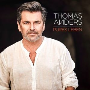 Thomas Anders : Pures Leben