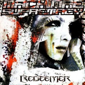 Machinae Supremacy : Redeemer