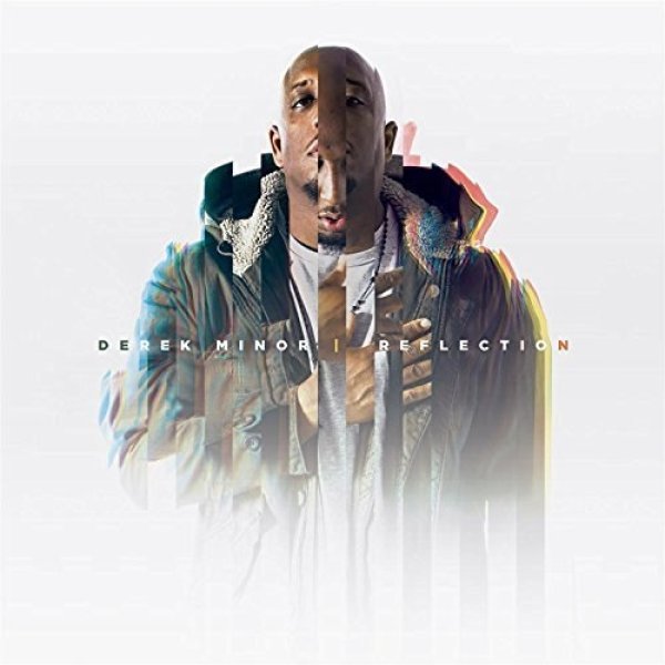 Derek Minor : Reflection