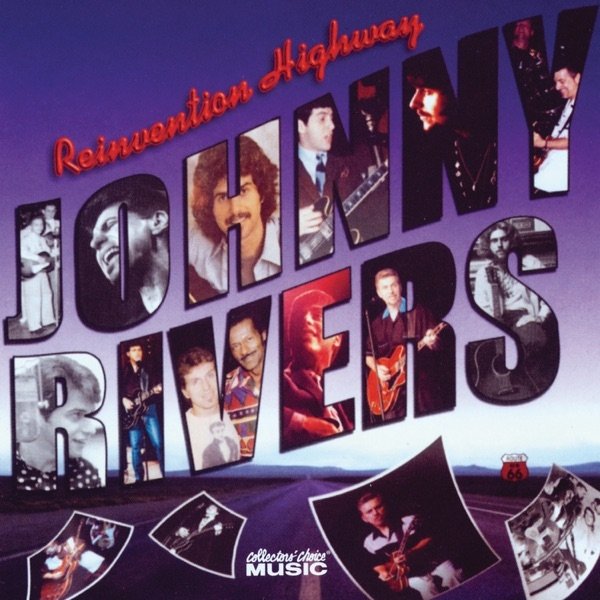 Johnny Rivers : Reinvention Highway