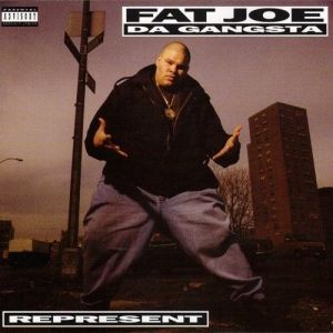 Fat Joe : Represent