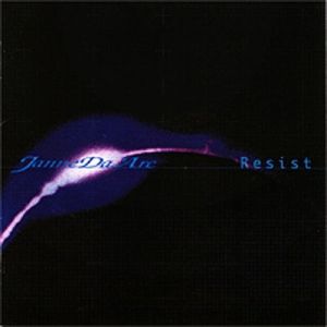 Resist - Janne Da Arc