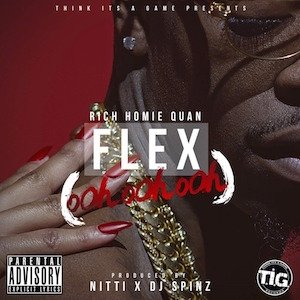 Rich Homie Quan : Flex (Ooh, Ooh, Ooh)