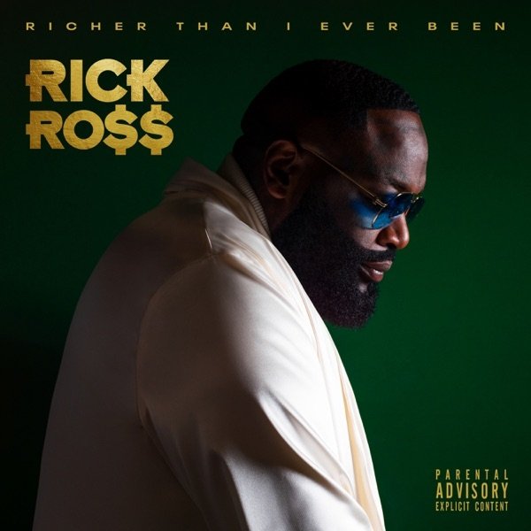 Rick Ross : Richer Than I Ever Been