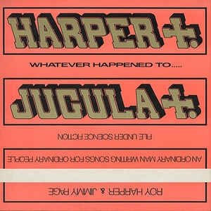 Roy Harper : Whatever Happened to Jugula?