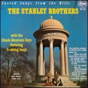 Sacred Songs from the Hills - The Stanley Brothers