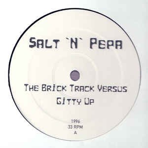 The Brick Track Versus Gitty Up - Salt-N-Pepa