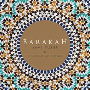 Sami Yusuf : Barakah