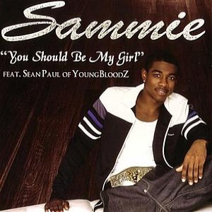 You Should Be My Girl - Sammie