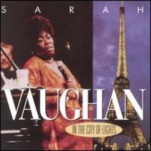 Sarah Vaughan : In the City of Lights