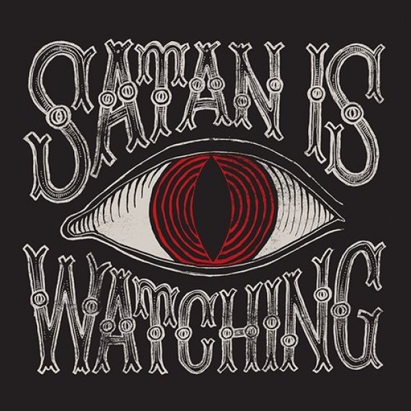 Those Poor Bastards : Satan Is Watching