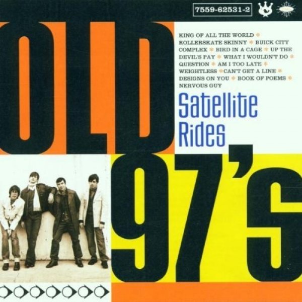 Old 97's : Satellite Rides