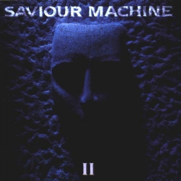 Saviour Machine : Saviour Machine II