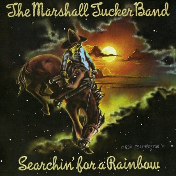 The Marshall Tucker Band : Searchin' for a Rainbow