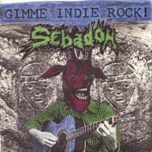 Sebadoh : Gimme Indie Rock