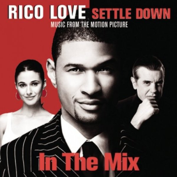 Rico Love : Settle Down