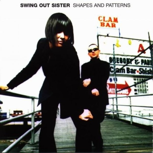 Shapes and Patterns - Swing Out Sister