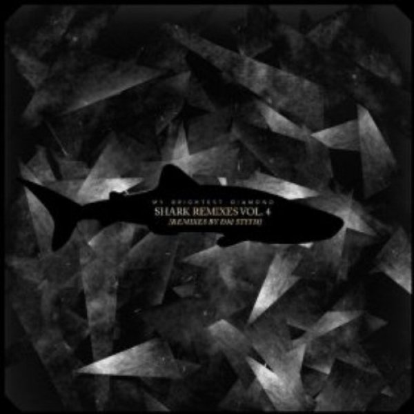 My Brightest Diamond : Shark Remixes, Vol 4: DM Stith