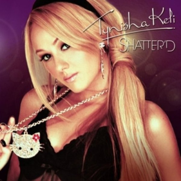 Tynisha Keli : Shatter'd