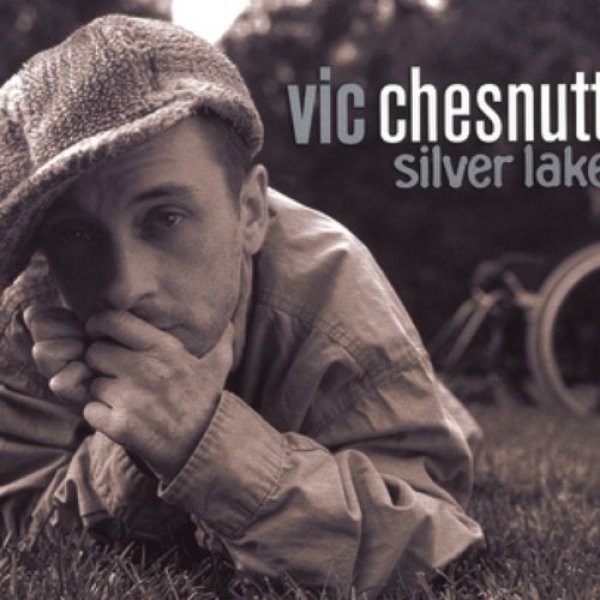 Vic Chesnutt : Silver Lake