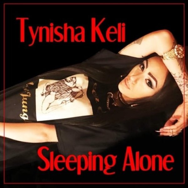 Tynisha Keli : Sleeping Alone